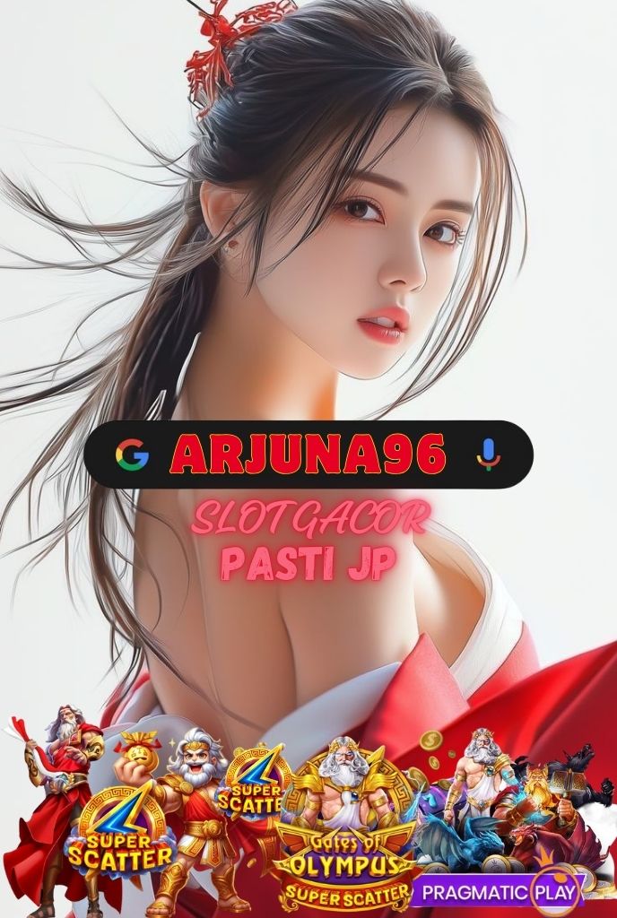 Arjuna96 ➤ Situs Slot Gacor Resmi yang Sudah Terpercaya Sejak 2020 dengan Data Rtp Akurat